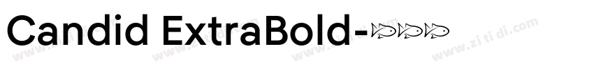 Candid ExtraBold字体转换